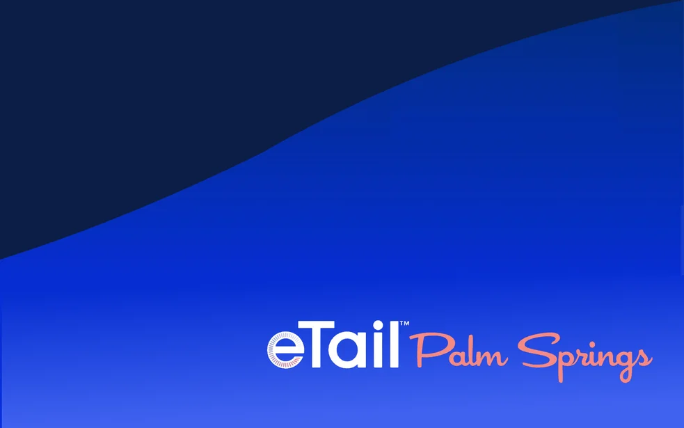 eTail West 2026 ecommerce and retail conference Event in Palm Desert, California, event teaser on blue background